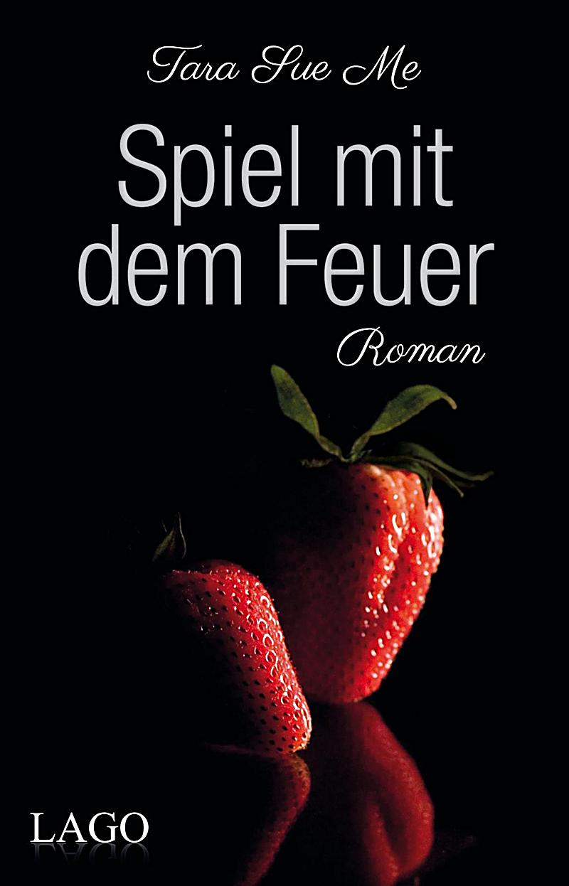 Flirten spiel mit dem feuer 70 tolle Anmachsprüche für mehr Erfolg beim Flirten »