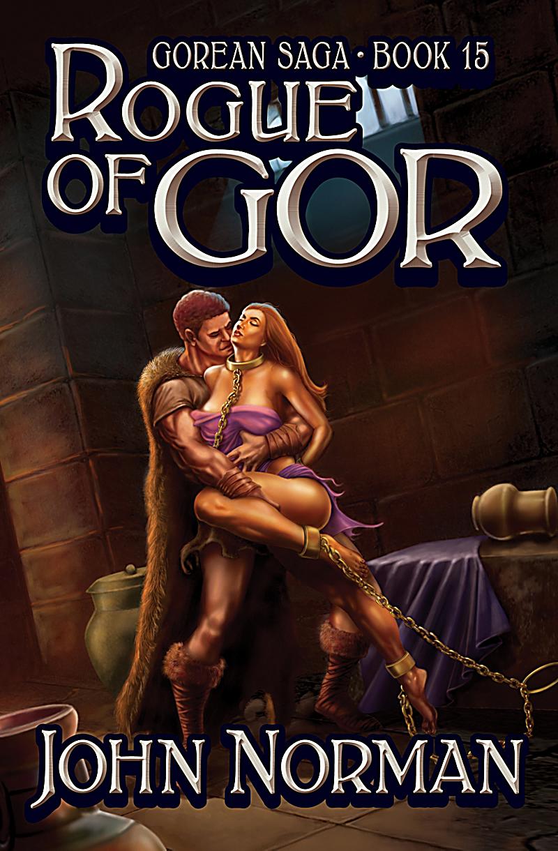 Rogue Of Gor Gorean Saga gorean saga rogue of gor ebook jetzt bei weltbild ch Rogue Of Gor Gorean Saga gorean saga rogue of gor ebook jetzt bei weltbild ch