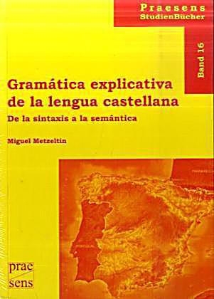 GRAMATICA DE LA LENGUA CASTELLANA gramatica de la lengua castellana: