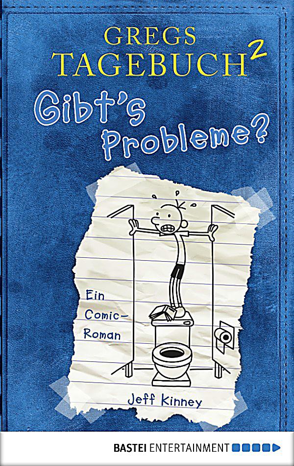 Gregs Tagebuch Band 2 Gibt s Probleme? ebook Weltbild.de Gregs Tagebuch Band 2 Gibt s Probleme? ebook Weltbild.de