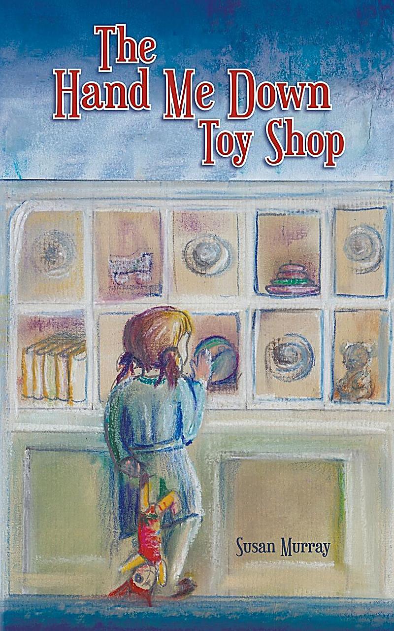 Hand Me Down Toy Shop ebook jetzt bei Weltbild.at als Download
