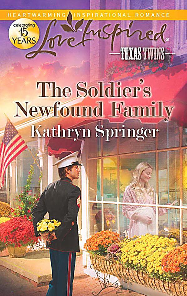 Harlequin Series Ebook Legacy The Soldier S Newfound Family Mills Amp Boon Love Inspired