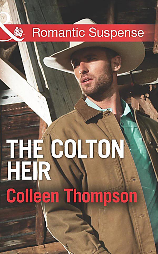 Harlequin Series Ebook Romantic Suspense The Colton Heir Mills Amp Boon Romantic Suspense The