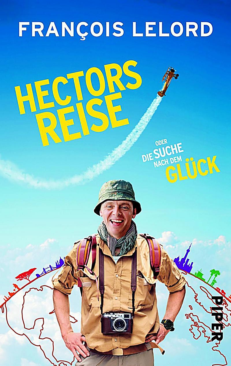 Hectors Suche Nach Dem Glück Hectors Suche Nach Dem Glück