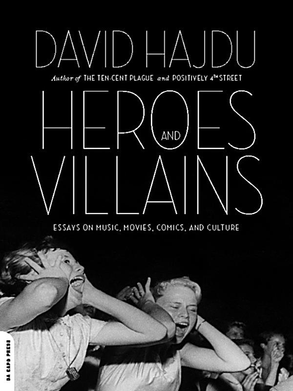 essays on heroes and villains A villain is the bad guy, nowadays, we are seeing more women as villains and heroes, and the damsel-in-distress may be a man or a community. essays on heroes and villains A villain is the bad guy, nowadays, we are seeing more women as villains and heroes, and the damsel-in-distress may be a man or a community.