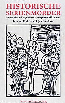 Serienmörder Mittelalter Serienmörder Mittelalter