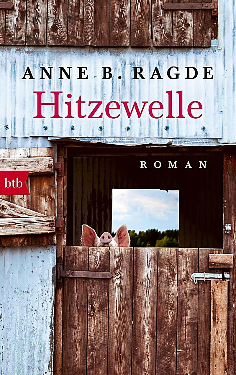 Hitzewelle Buch von Anne B. Ragde portofrei bei Weltbild.de