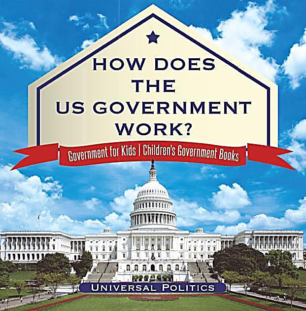 How Does The Us Government Work