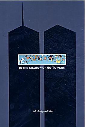 In the Shadow of No Towers by SPIEGELMAN ART
