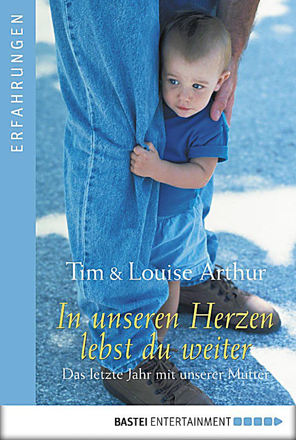 In unseren Herzen lebst du weiter ebook jetzt bei Weltbild.de