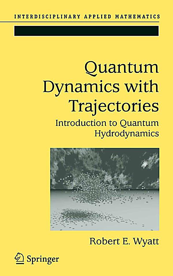 Interdisciplinary Applied Mathematics Quantum Dynamics