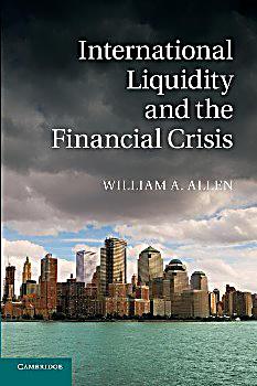 International Liquidity And The Financial Crisis Buch