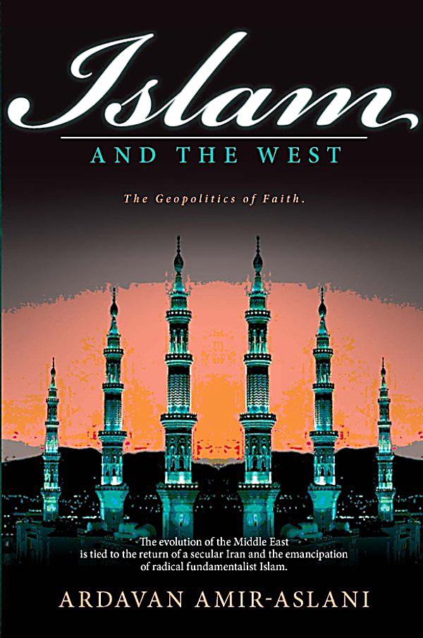 What Is Behind the Conflict Between Islam and the West?