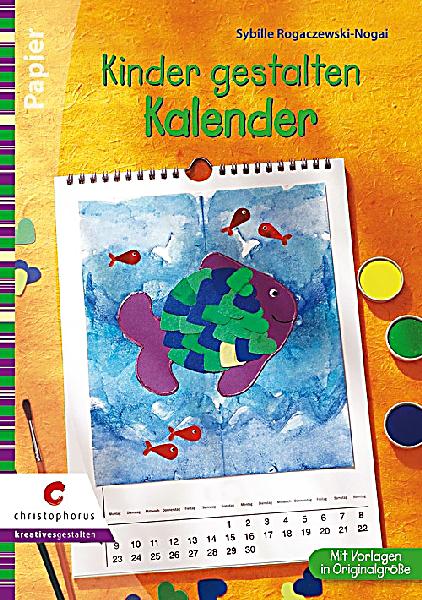 Kinder gestalten Kalender Buch bei Weltbild.ch online ...