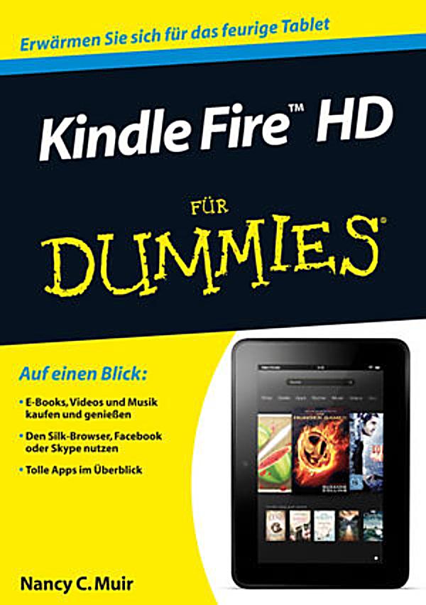 dummies fire for kindle hd Kindle und und Bücher, Fire Musik Apps herunterladen Filme, HD.