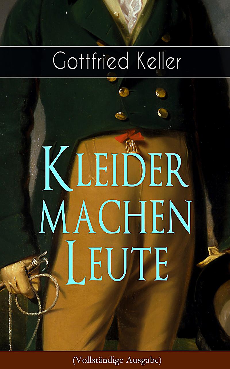 Kleider machen Leute Vollständige Ausgabe ebook | Weltbild.de