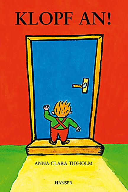 Klopf an! Buch von Anna-Clara Tidholm bei Weltbild.de bestellen