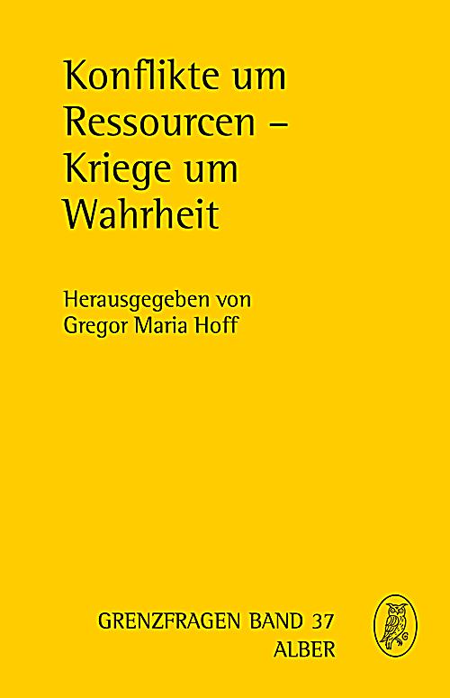 Konflikte um Ressourcen - Kriege um Wahrheit Buch versandkostenfrei