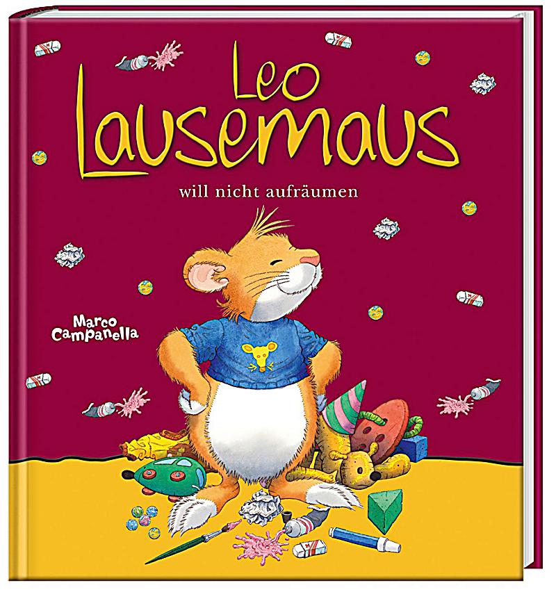 leo lausemaus will nicht aufräumen buch bei weltbild.de