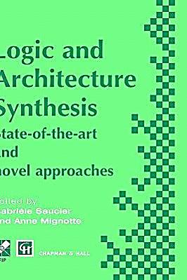 logic and architecture synthesis buch portofrei bei logic and architecture synthesis buch portofrei bei