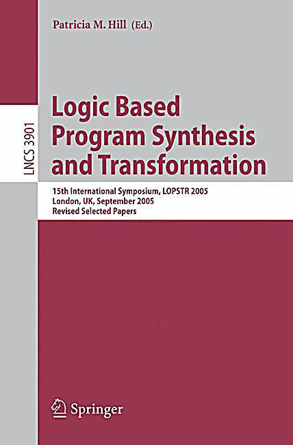 Logic Based Program Synthesis and Transformation Buch Logic Based Program Synthesis and Transformation Buch