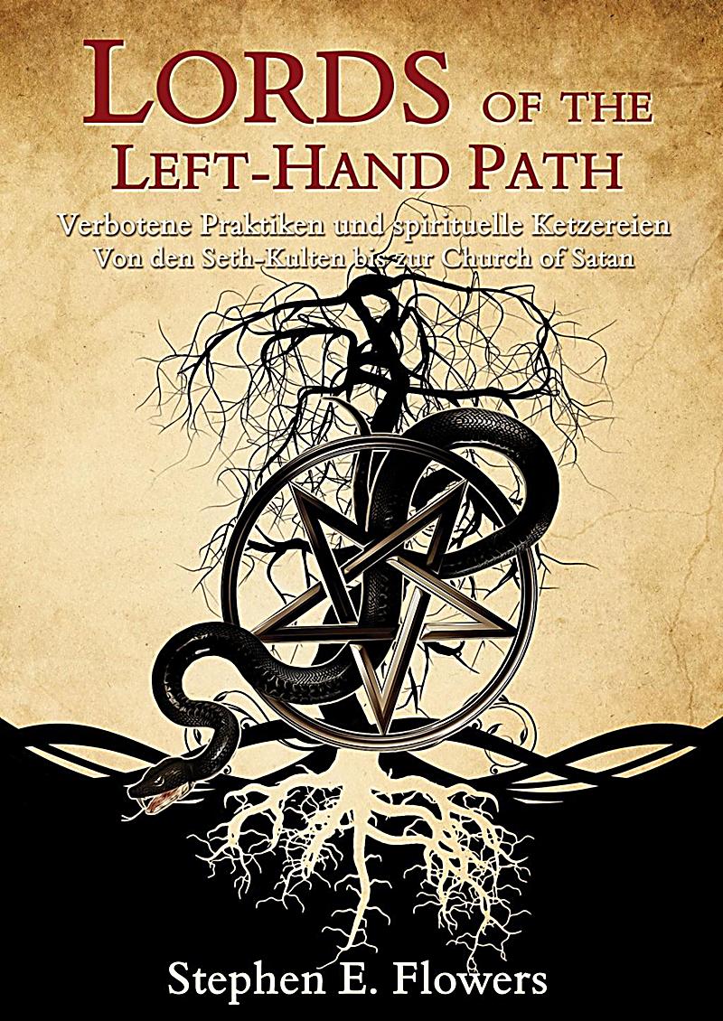 Lords Of The Left Hand Path Buch Portofrei Bei Weltbildde 4784