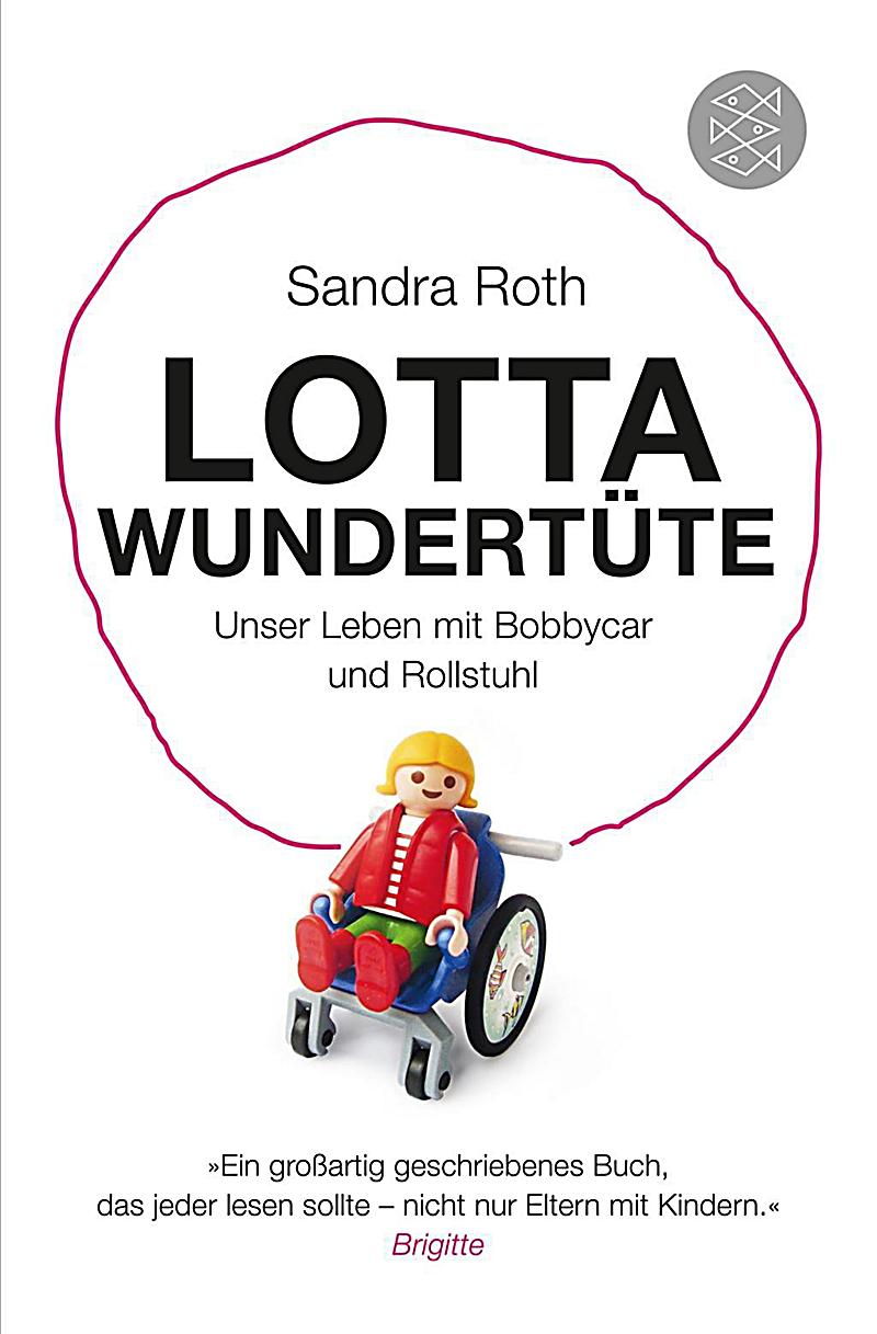 Lotta Wundertüte Unser Leben it Bobbycar und Rollstuhl PDF