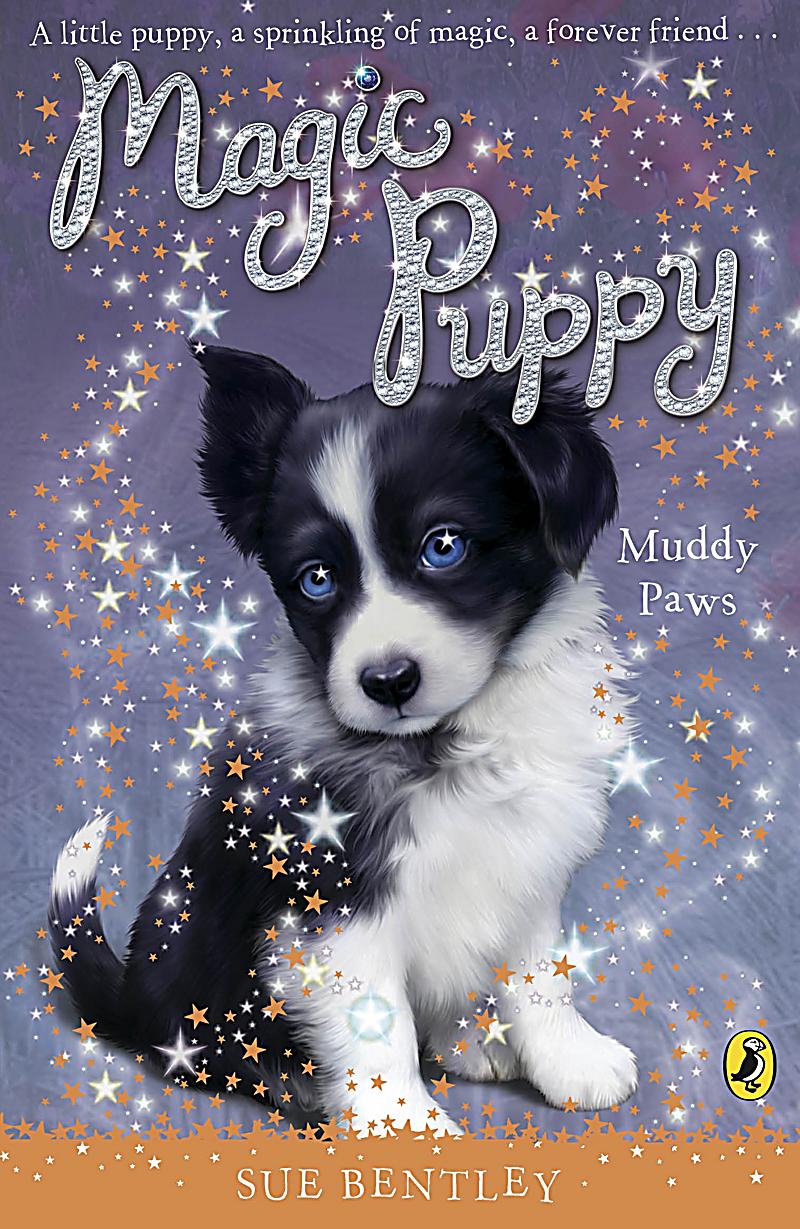 Magic Puppy Magic Puppy Muddy Paws Ebook Jetzt Bei