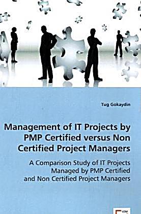 Management Of It Projects By Pmp Certified Versus Non