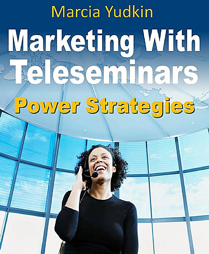 Marketing With Teleseminars Power Strategies Ebook Gratis