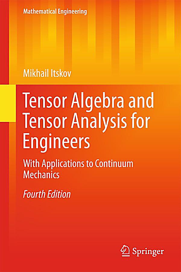 Mathematical Engineering Tensor Algebra And Tensor