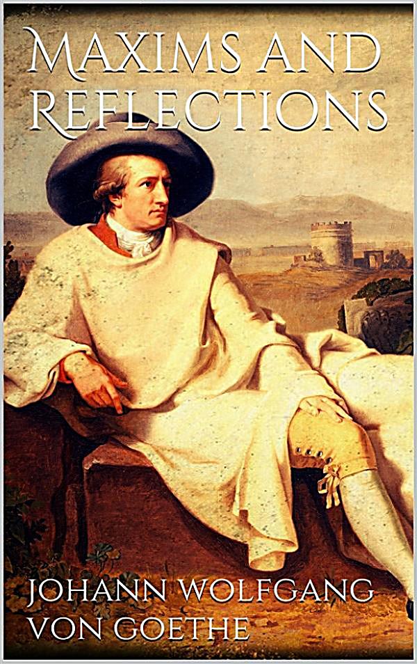 Maxims And Reflections Ebook Jetzt Bei Weltbild De Als maxims and reflections ebook jetzt bei weltbild de als