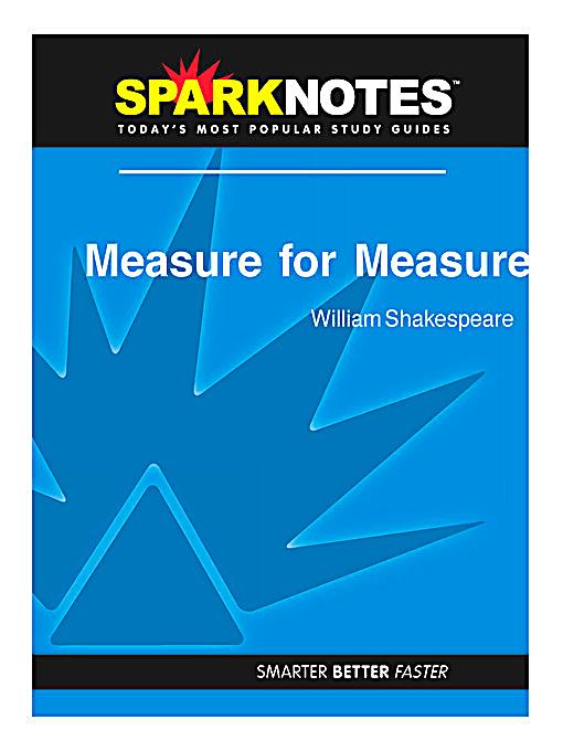 measure for measure by william shakespeare essay Measure for measure by william shakespeare , possibly including full books or essays about william shakespeare written by other authors featured on this site. measure for measure by william shakespeare essay Measure for measure by william shakespeare , possibly including full books or essays about william shakespeare written by other authors featured on this site.