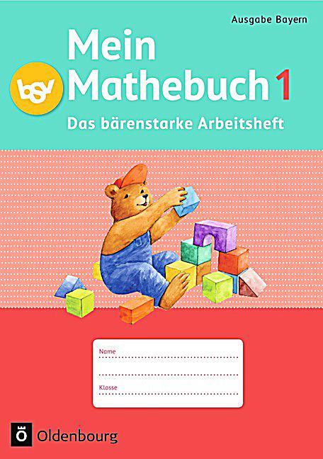 Mein Mathebuch, Ausgabe B Grundschule Bayern, Neubearbeitung: Bd.1 1 ...