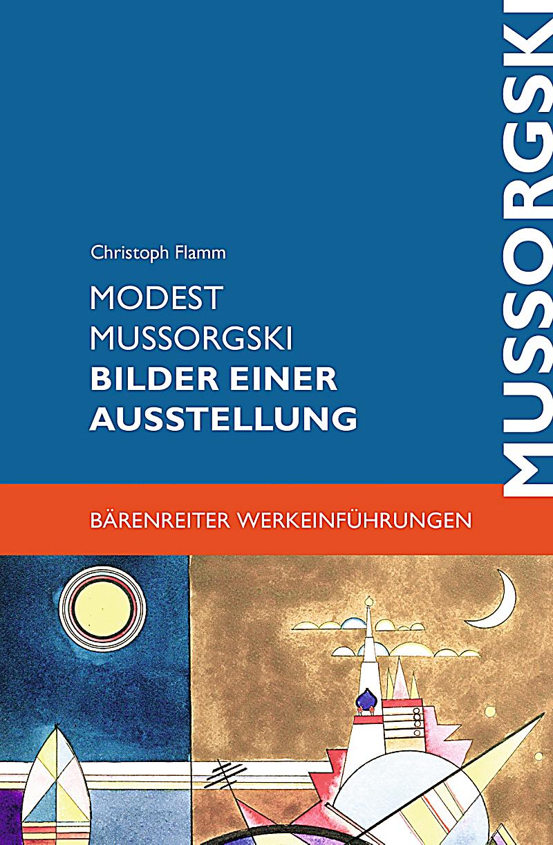 50++ Modest petrowitsch mussorgski bilder einer ausstellung , Modest Bilder einer Ausstellung ebook Weltbild.de