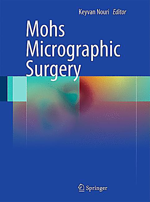 Mohs Surgery: Practice Essentials, Background