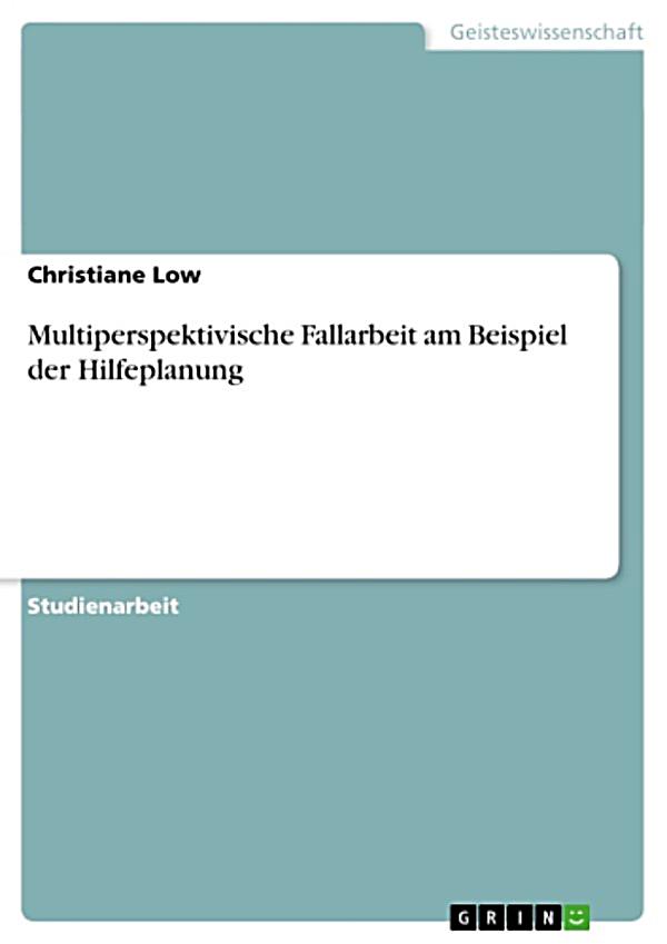 Multiperspektivische Fallarbeit am Beispiel der Hilfeplanung ebook