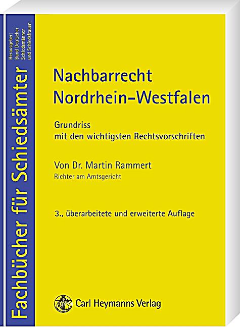 Nachbarrecht Nrw Grenzbepflanzung Das Nachbarrecht In Nrw E Book Stand 19 Juni 2014 German