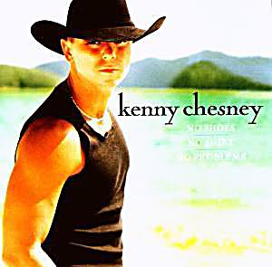 No Shoes, No Shirt, No Problems by Kenny Chesney on Amazon