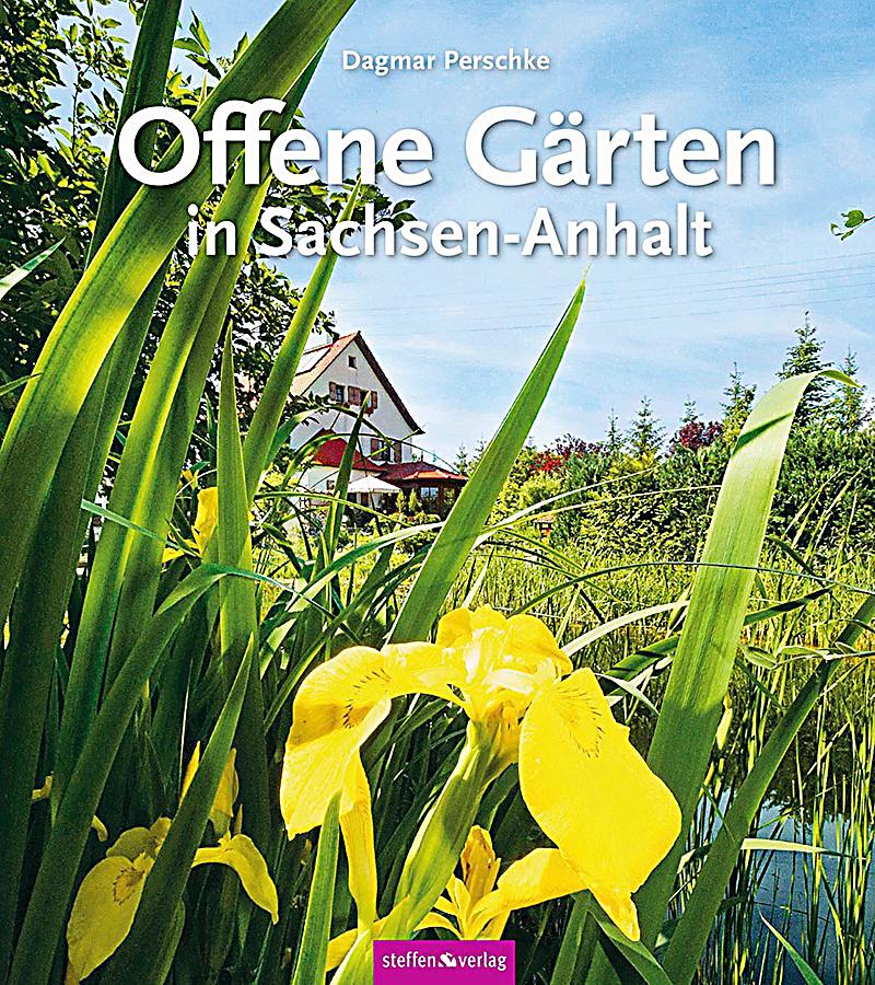 Offene Gärten in SachsenAnhalt Buch bei Weltbild.de bestellen