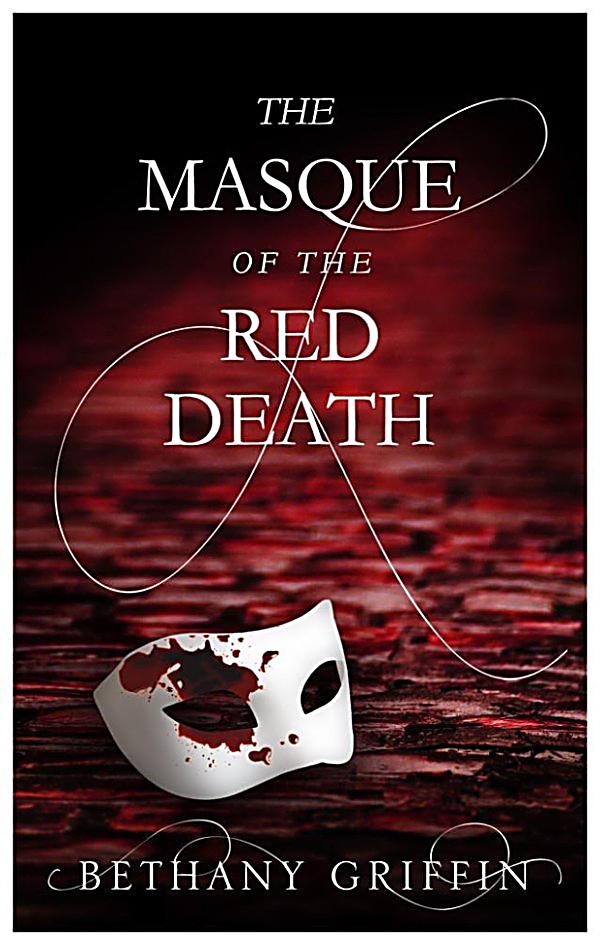 masque of the red death bethany griffin series