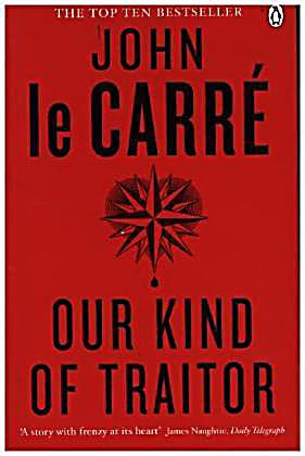 Our Kind Of Traitor - John le Carre - SIGNED 1st Edition 1st / 1st Hbk Dw 2010 Our Kind Of Traitor - John le Carre - SIGNED 1st Edition 1st / 1st Hbk Dw 2010