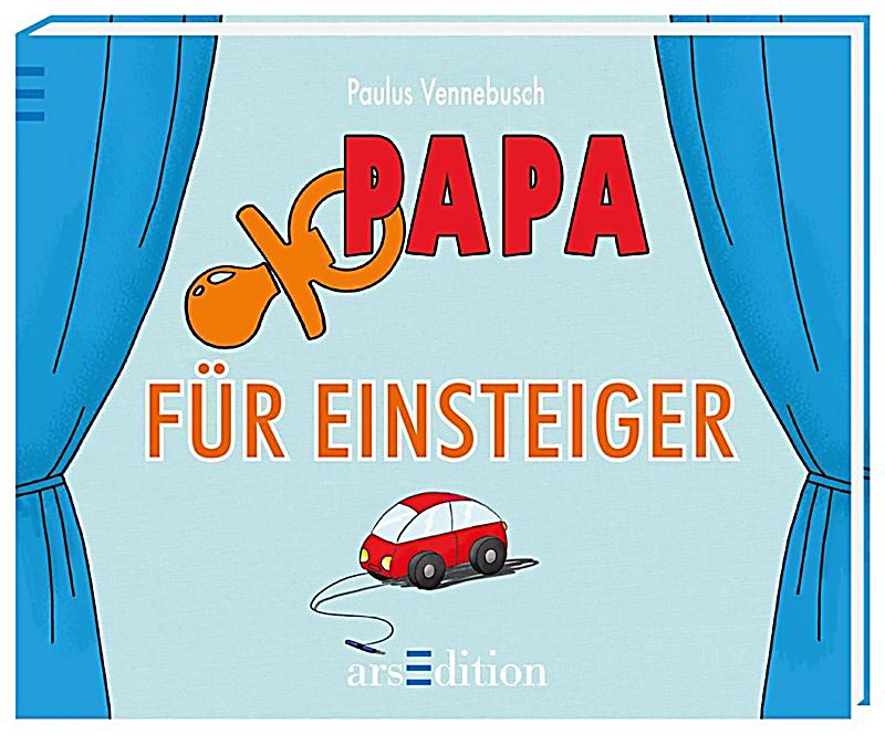 Papa für Einsteiger EinsteigerReihe PDF