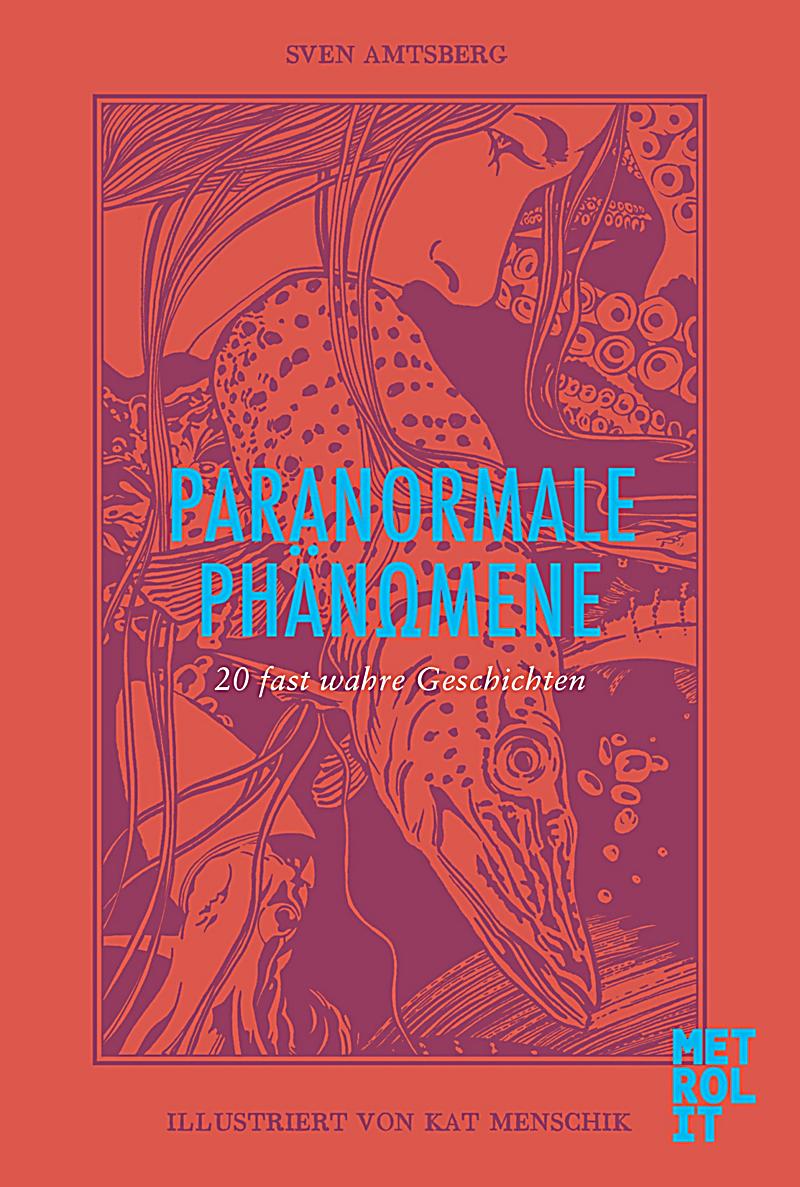 Paranormale Phänomene Buch von Sven Amtsberg portofrei bestellen