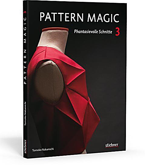 Pattern Magic Phantasievolle Schnitte | pattern magic phantasievolle schnitte buch portofrei Pattern Magic Phantasievolle Schnitte | pattern magic phantasievolle schnitte buch portofrei