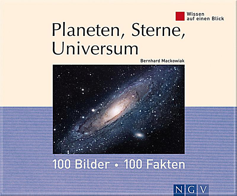 Sterne, Universum 100 Bilder 100 Fakten ebook Weltbild.de