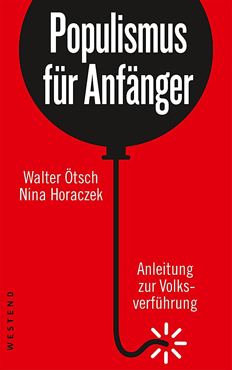 Populismus für Anfänger ebook jetzt bei Weltbild.de als Download Populismus für Anfänger ebook jetzt bei Weltbild.de als Download