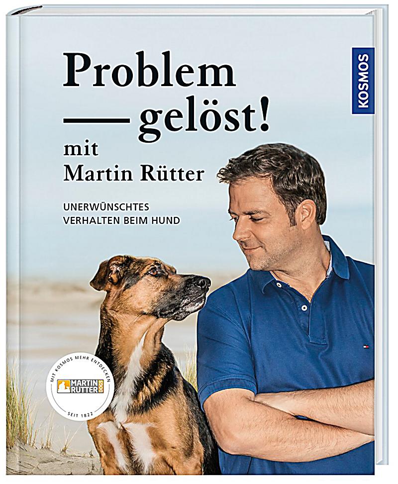 Problem gelöst! mit Martin Rütter Buch bei Weltbild.de bestellen - Problem Geloest Mit Martin Ruetter 176076465