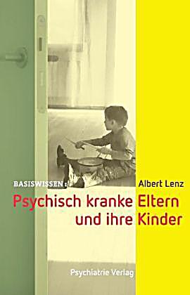 Psychisch Kranke Eltern Und Ihre Kinder Buch Portofrei Kaufen