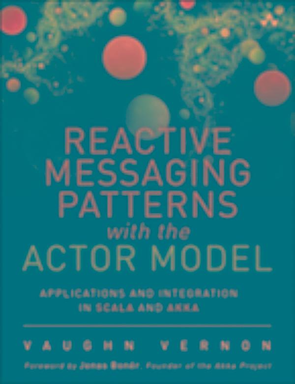 actor model reactive reactive messaging patterns with the actor model ebook actor model reactive reactive messaging patterns with the actor model ebook